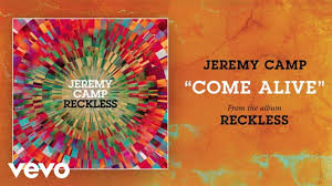 Jeremy Camp - Come alive