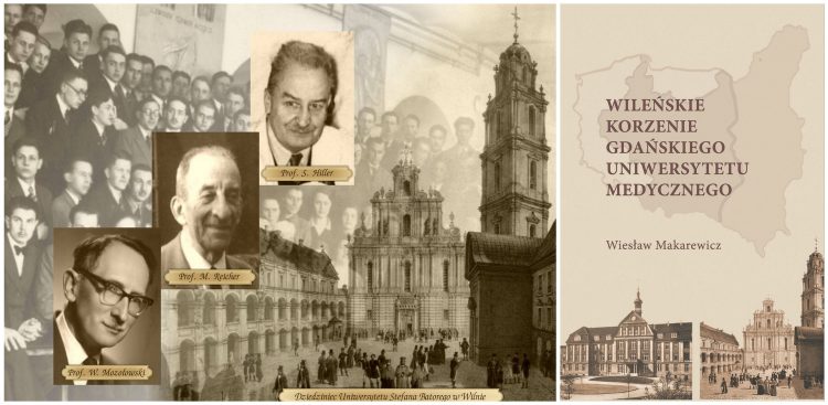 Profesorowie USB w Wilnie ekspatriowani do Gdańska: Włodzimierz Mozołowski (chemia fizjologiczna), Michał Reicher (anatomia opisowa), Stanisław Hiller (histologia).
(Opracowanie graficzne: Sylwia Scisłowska)