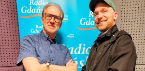 Tomasz Żółtowski i Piotr Witkowski (Fot. Radio Gdańsk)