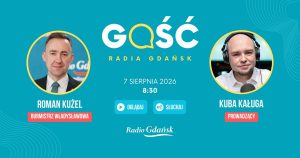 Gościem Radia Gdańsk będzie burmistrz Władysławowa Roman Kużel