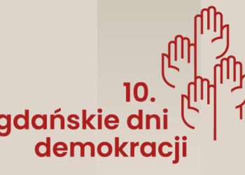 10 Gdańskie Dni Demokracji
