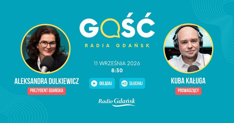 Gość Radia Gdańsk - Aleksandra Dulkiewicz