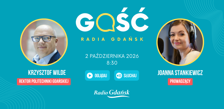 Gościem Joanny Stankiewicz będzie rektor Politechniki Gdańskiej Krzysztof Wilde