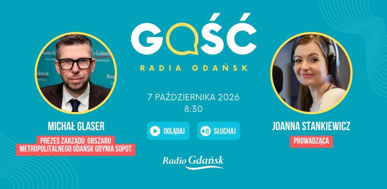 Grafika zapowiadająca audycję "Gość Radia Gdańsk". Po lewej stronie zdjęcie Michała Glasera (prezesa zarządu Obszaru Metropolitalnego Gdańsk Gdynia Sopot), po prawej prowadzącej Joanny Stankiewicz. W centrum logo programu oraz termin emisji: 7 października, godz. 8:30
